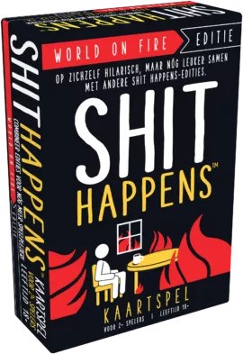 Shit Happens – The World’s on Fire Edition | NL